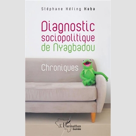 Diagnostic sociopolitique de nyagbadou