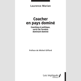 Coacher en pays dominé