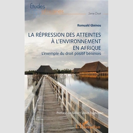 La répression des atteintes  à l'environnement en afrique