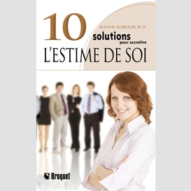 10 solutions pour accroître l'estime de soi