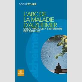 L'abc de la maladie d'alzheimer