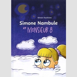 Simone nambule et monsieur 8