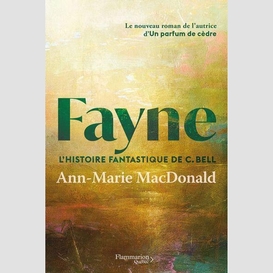 Fayne l'histoire fantastique de c. bell