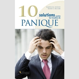 10 solutions contre les troubles de panique