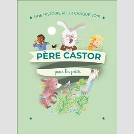 Pere castor pour les petits