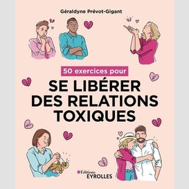 Se liberer des relations toxiques