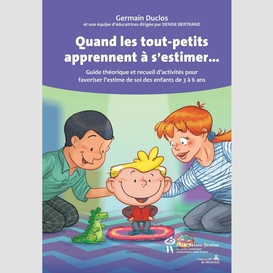 Quand les tout-petits apprennent à s'estimer...