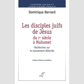 Les disciples juifs de jésus du ier s. à mahomet