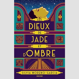 Dieux de jade et d'ombre (les)