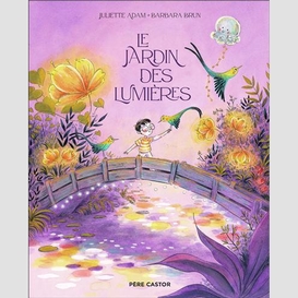 Jardin des lumieres (le)