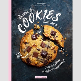 Je veux des cookies dans ma vie