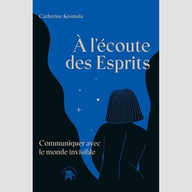 A l'ecoute des esprits