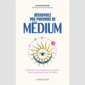 Decouvrez vos pouvoirs de medium