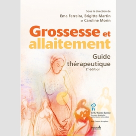 Grossesse et allaitement. guide thérapeutique 2e