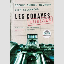 Cobayes oublies (les)