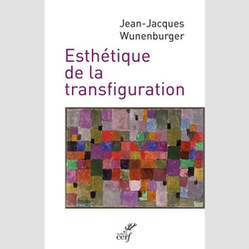 Esthétique de la transfiguration