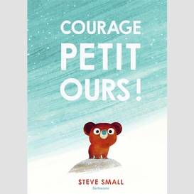 Courage petit ours