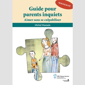 Guide pour parents inquiets
