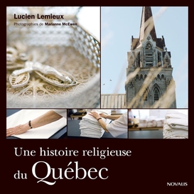 Une histoire religieuse du québec