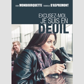 Excusez-moi, je suis en deuil