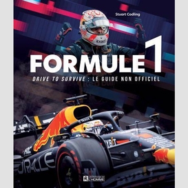Formule 1 drive to survive guide non-off