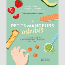 Petits mangeurs intuitifs (les)