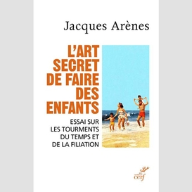 L'art secret de faire des enfants