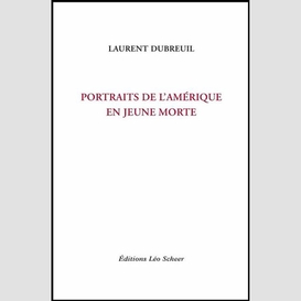 Portraits de l'amérique en jeune morte