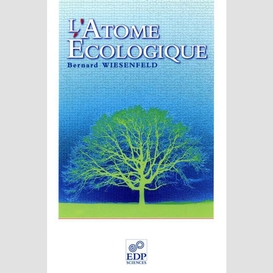 L'atome écologique