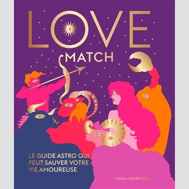 Love match le guide astro amoureuse