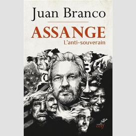 Assange - l'anti-souverain