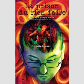 Prison du rien faire (la)