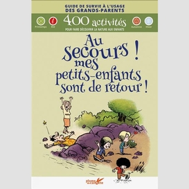 Au secours mes petits-enfants sont de re