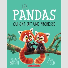 Pandas qui ont fait une promesse (les)