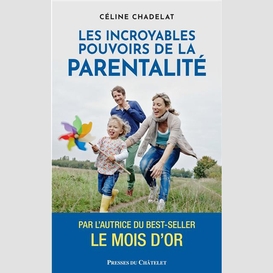 Incroyables pouvoirs de la parentalite