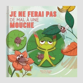 Je ne ferai pas de mal a une mouche