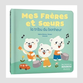 Mes freres et soeurs la tribu du bonheur