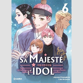 Sa majeste l'idol t.06