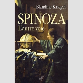 Spinoza. l'autre voie