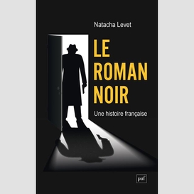 Roman noir (le)