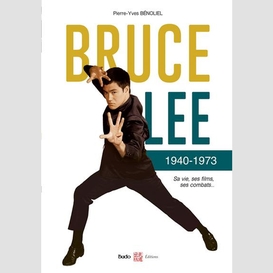 Bruce lee 1940-1973