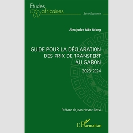 Guide pour la déclaration des prix de transfert au gabon