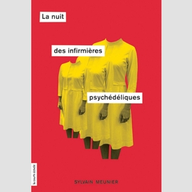 La nuit des infirmières psychédéliques