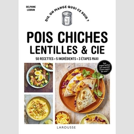 Pois chiches lentilles et cie