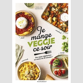 Je mange veggie ce soir