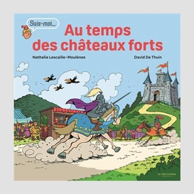 Au temps des chateaux forts