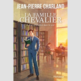 La famille chevalier - tome 1