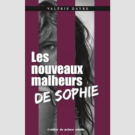 Nouveaux malheurs de sophie (les)