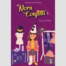 Nora confetti : coup de théâtre