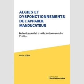 Algies et dysfonctionnements de l'appareil manducateur